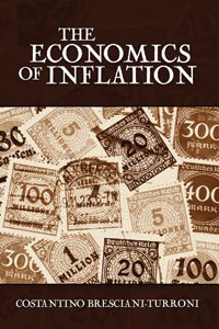 Cover of The Economics of Inflation: A Study of Currency Depreciation in Post-War Germany
