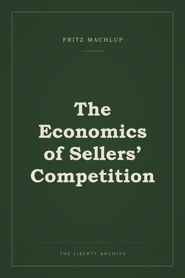 Cover of The Economics of Sellers' Competition