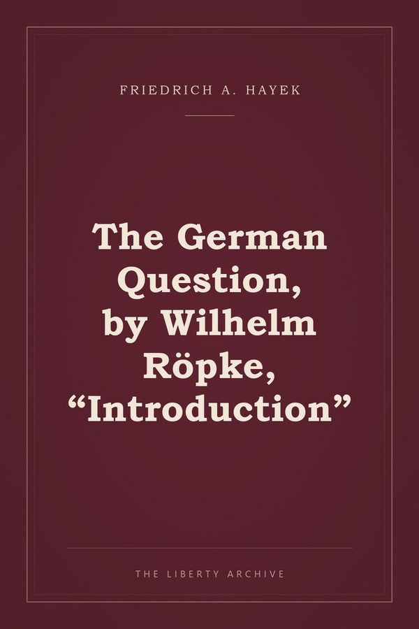 Cover of The German Question, by Wilhelm Röpke, "Introduction"