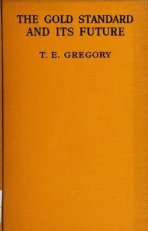 Cover of The Gold Standard and Its Future