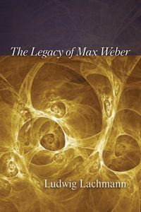 Cover of The Legacy of Max Weber