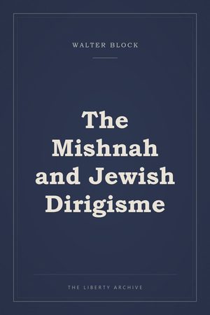 Cover of "The Mishnah and Jewish Dirigisme"
