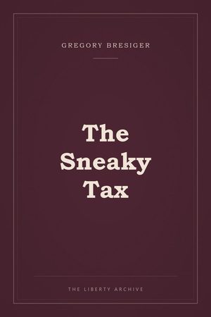 Cover of "The Sneaky Tax"