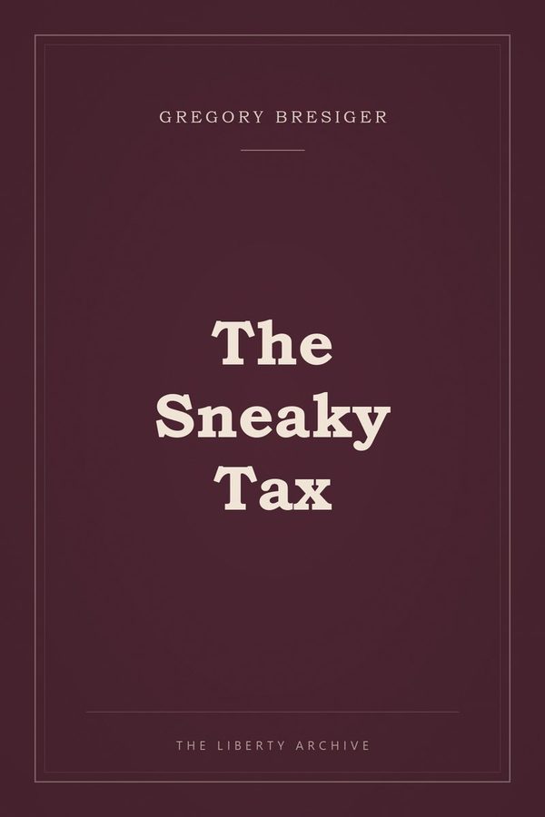 Cover of "The Sneaky Tax"