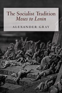 Cover of The Socialist Tradition:  Moses to Lenin
