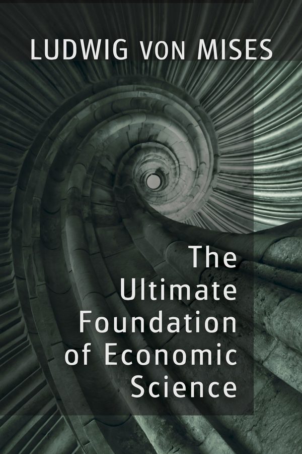 Cover of The Ultimate Foundation of Economic Science