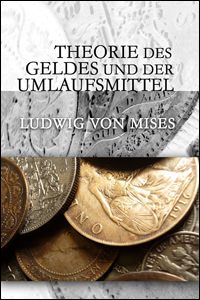 Cover of Theorie des geldes und der Umlaufsmittel
