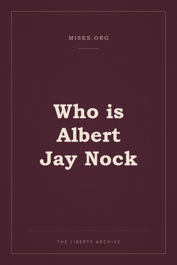 Cover of Who is Albert Jay Nock